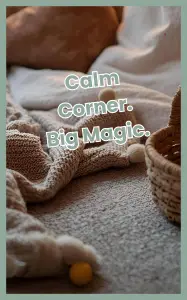 Cozy sensory-friendly calm corner with blankets, pillows, and fidgets, showing how creating a nurturing home for neurodivergent children provides comfort, safety, and support.