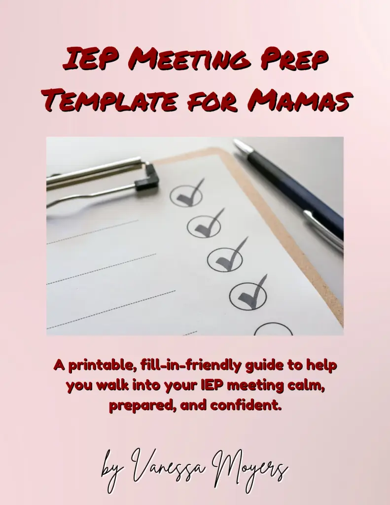 IEP meeting prep template for mamas, featuring a printable checklist designed to help ND mamas walk into their IEP meeting prepared, confident, and grounded.