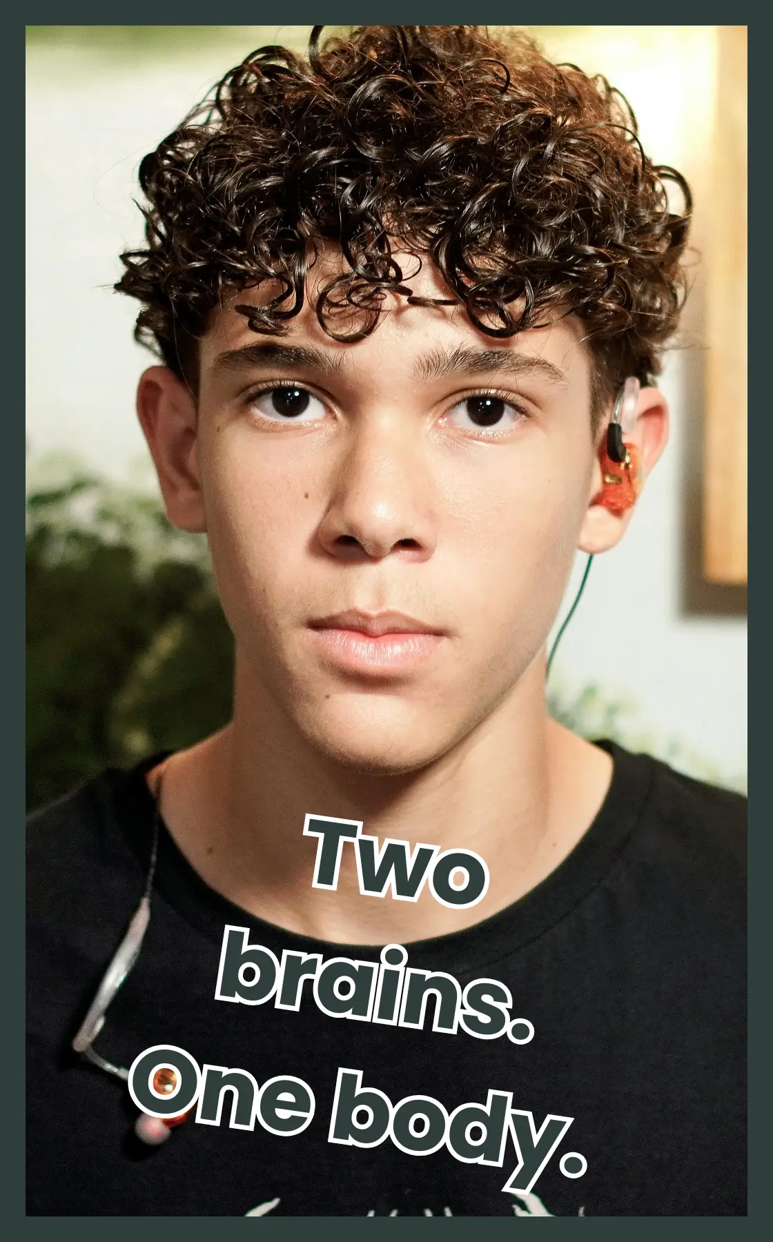 Portrait of a teenage boy with curly hair wearing hearing aids, representing AuDHD (autism and ADHD overlap), with the text “Two brains. One body.” highlighting the complexity of dual neurodivergent processing.